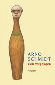 Arno-Schmidt-zum-Vergnügen