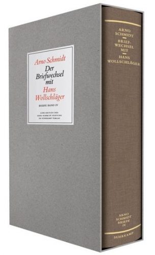 Arno Schmidt: Der Briefwechsel mit Hans Wollschläger