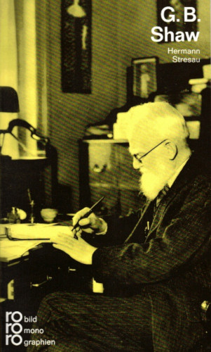 Hermann Stresau: George Bernard Shaw